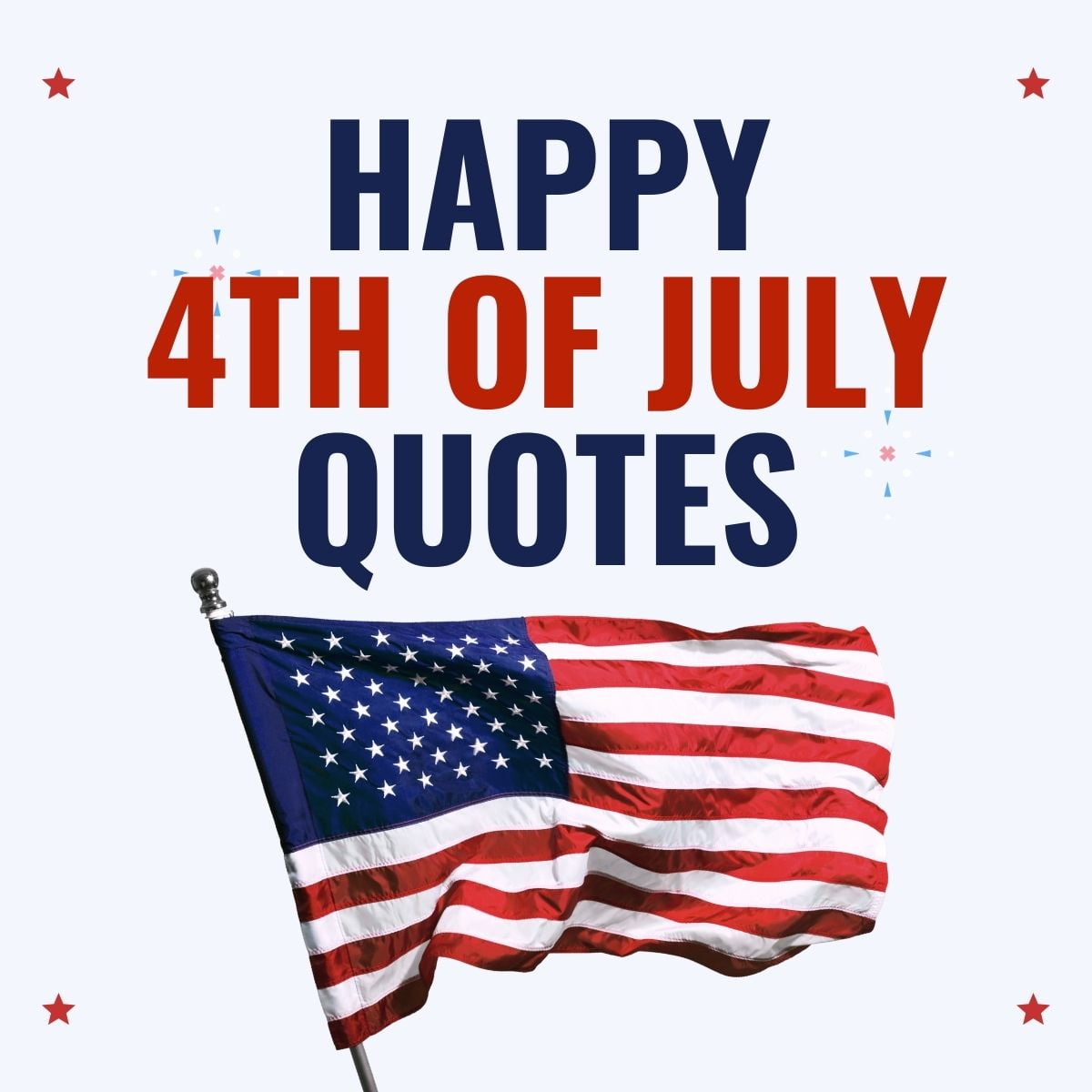 Festive and Inspiring Happy 4th of July Quotes