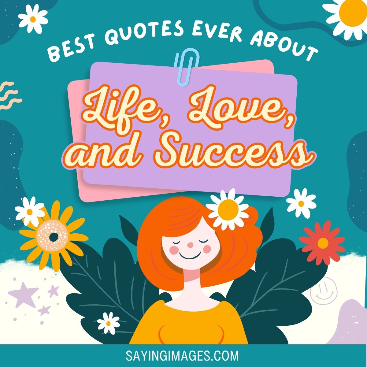 40 Best Quotes About Life, Love, and Success