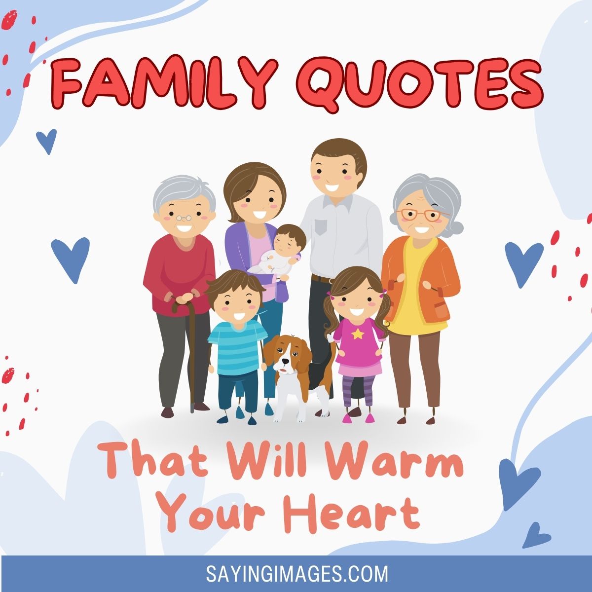 35 Quotes About Family That Will Warm Your Heart