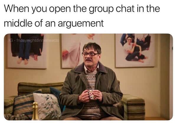 group chat middle of an argument meme