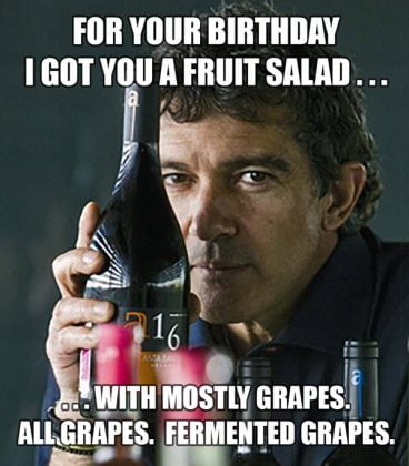 30 Happy Birthday Wine Memes To Help You Celebrate - SayingImages.com