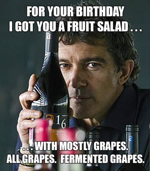 happy birthday wine fruit salad meme