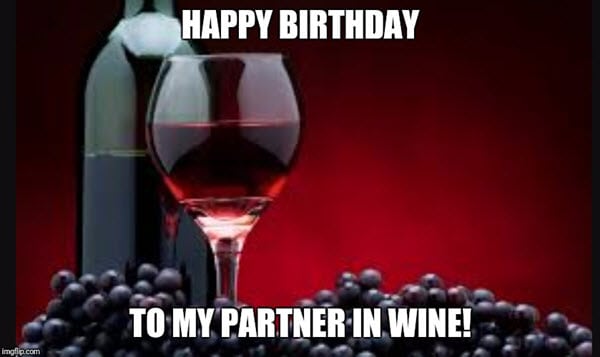 happy birthday wine partner meme