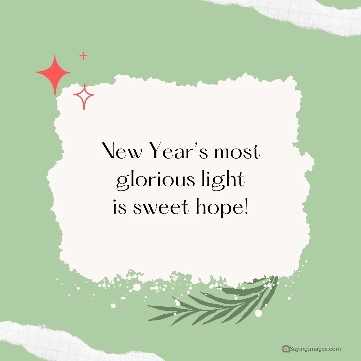 New Year’s most glorious light is sweet hope