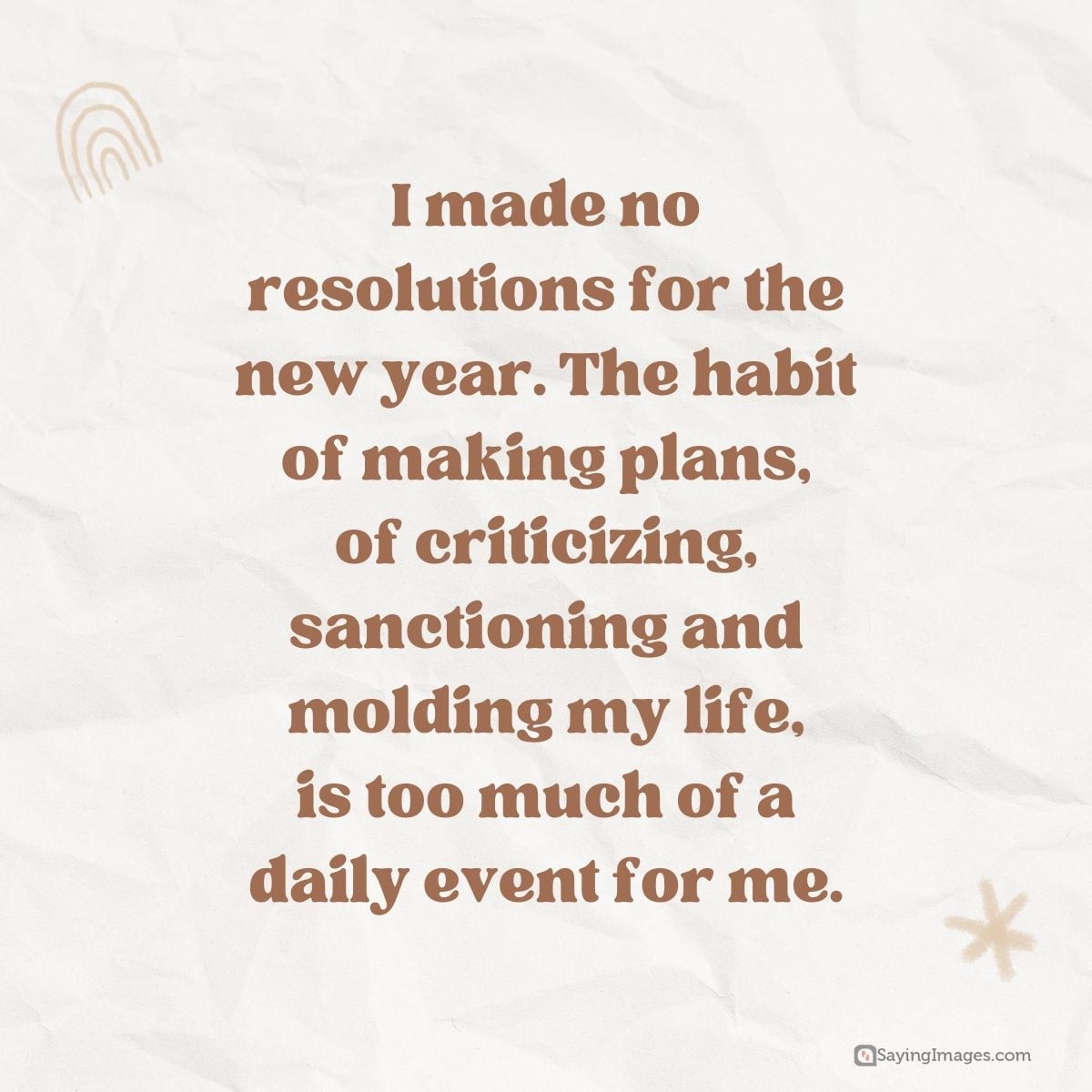 I made no resolutions for the new year