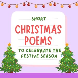 18 Short Christmas Poems to Celebrate the Festive Season - SayingImages.com