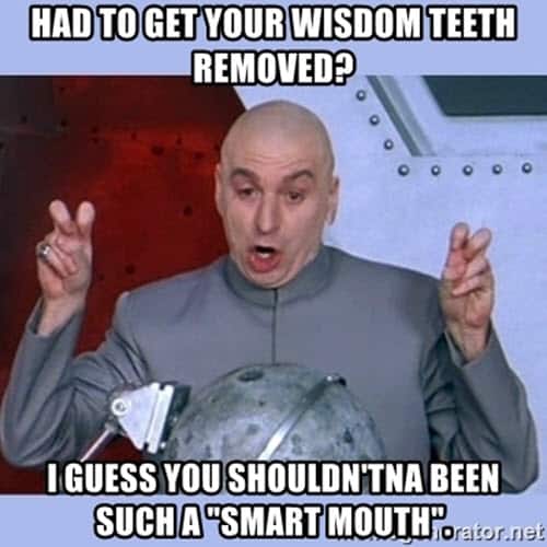 wisdom teeth removed meme