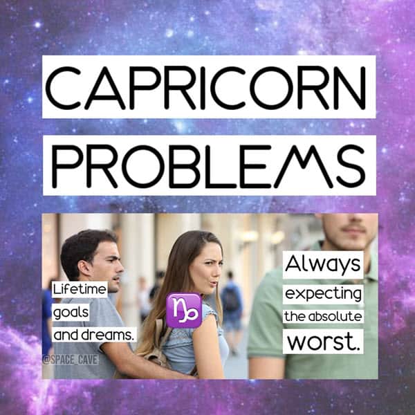 capricorn problems meme