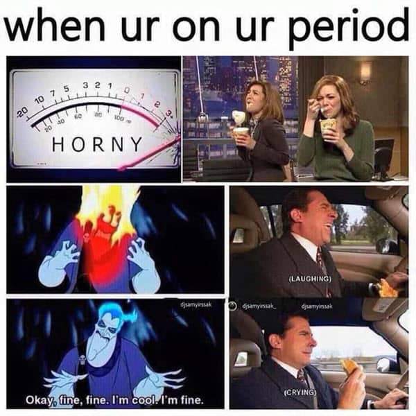 funny when youre on your period memes
