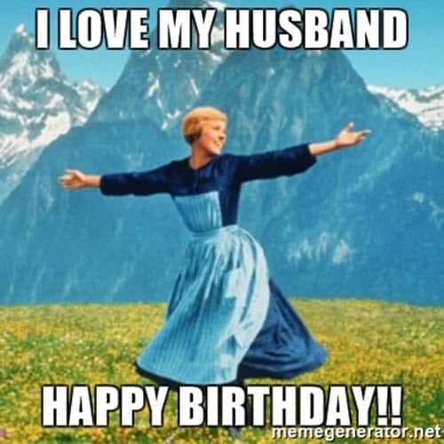 happy birthday i love my husband meme