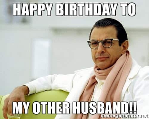 happy birthday other husband meme