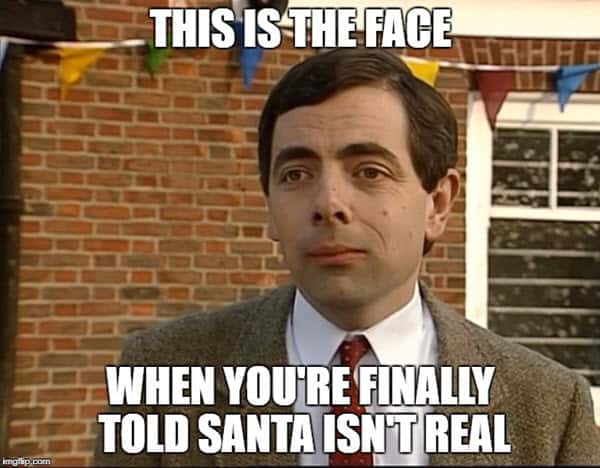 mr bean santa isnt real meme