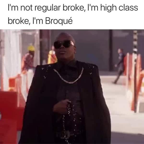 broke high class meme