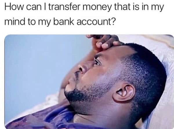 broke transfer money meme