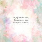 35 Beautiful Flower Quotes to Celebrate Life, Hope, and Love ...