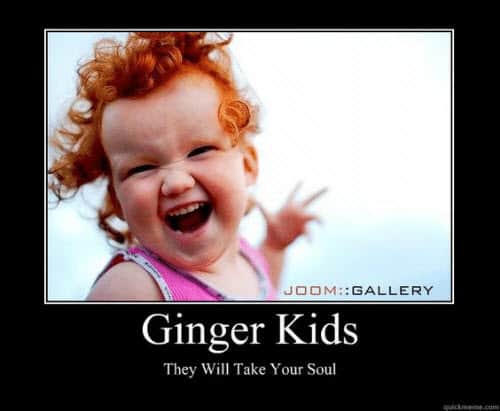 ginger kids have no soul