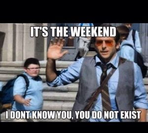 20 Celebratory It's The Weekend Memes - SayingImages.com