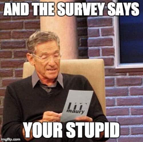 stupid survey memes