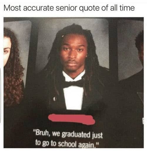 bruh senior quote meme