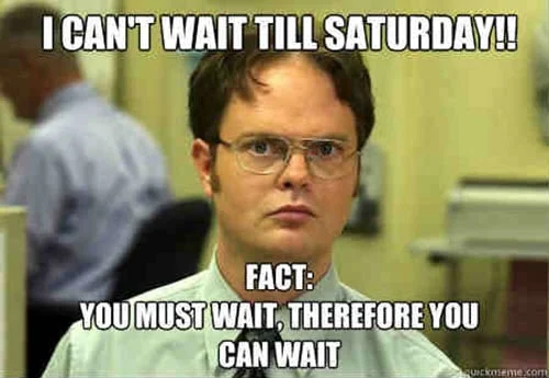can t wait till saturday meme