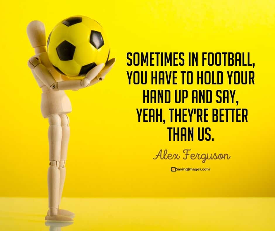 football better quotes