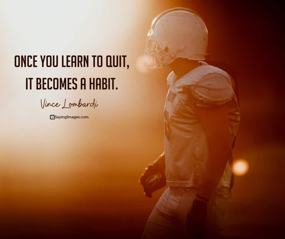 football quit quotes
