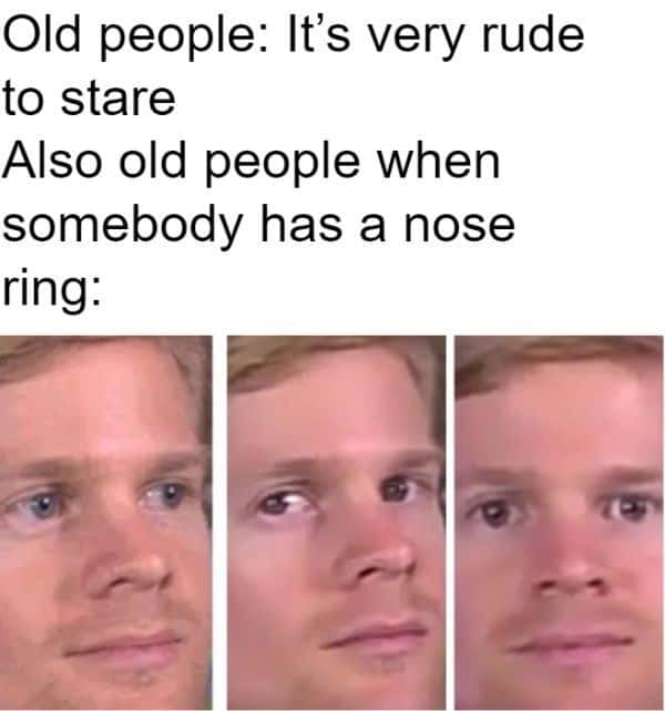 old people rude to stare memes