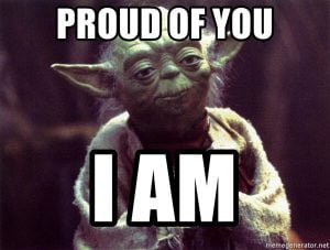 30 Proud Of You Memes You Should Be Sending Out Right Now 