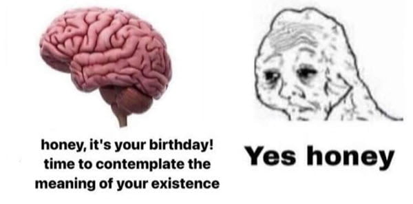 yes honey birthday meme