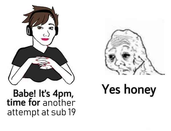 yes honey sub 19 meme