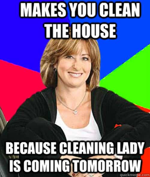 cleaning makes you meme