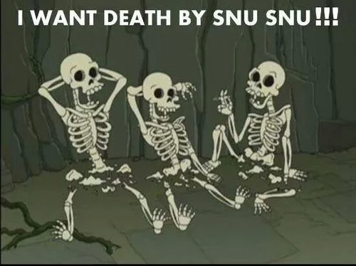 death by snu snu meme i want death by snu snu