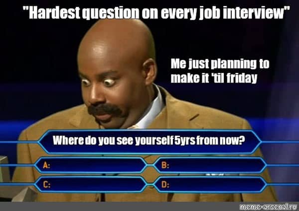 job interview hardest question meme