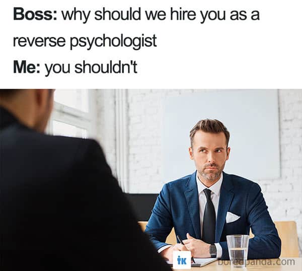 job interview reserve psychologist meme