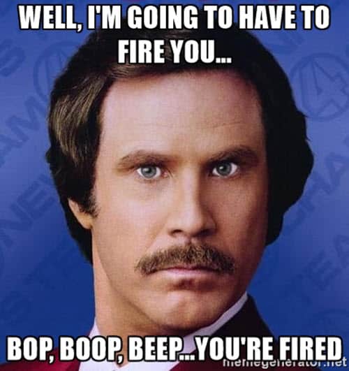 25 You're Fired Memes You Can Use On Social Media - SayingImages.com