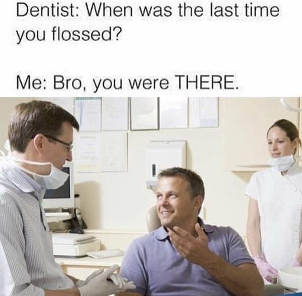 30 Dentist Memes That Are Seriously Funny 3805