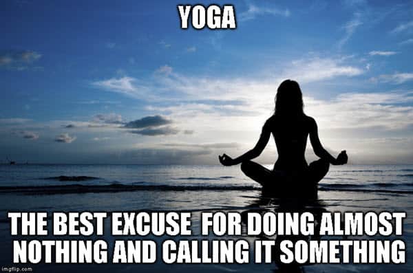 yoga best excuse memes