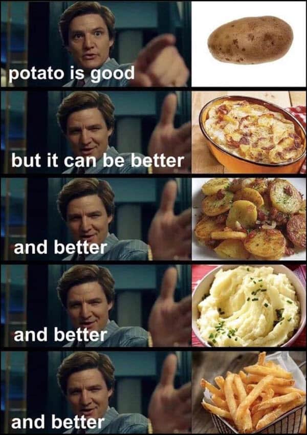 potato better meme