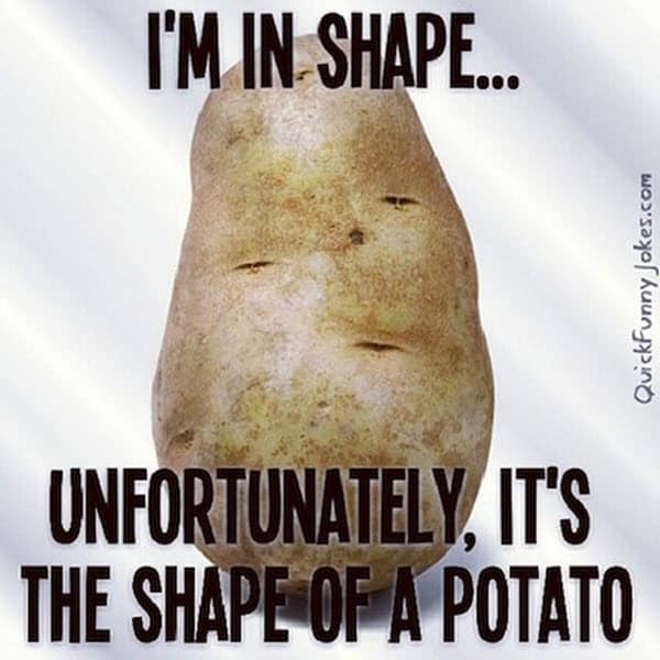 potato im in shape meme