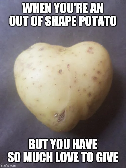 potato out of shape meme