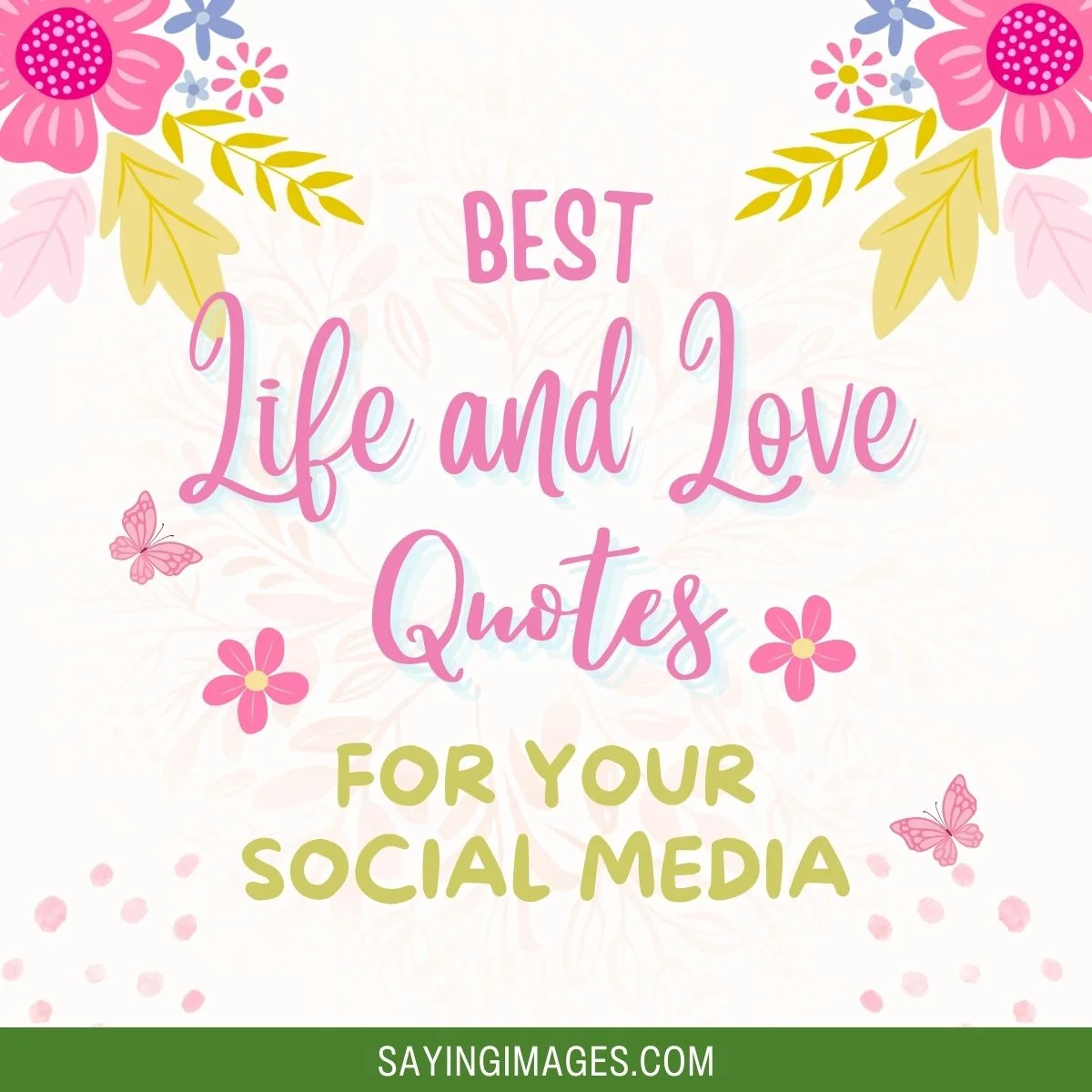 Life and Love Quotes for Your Social Media