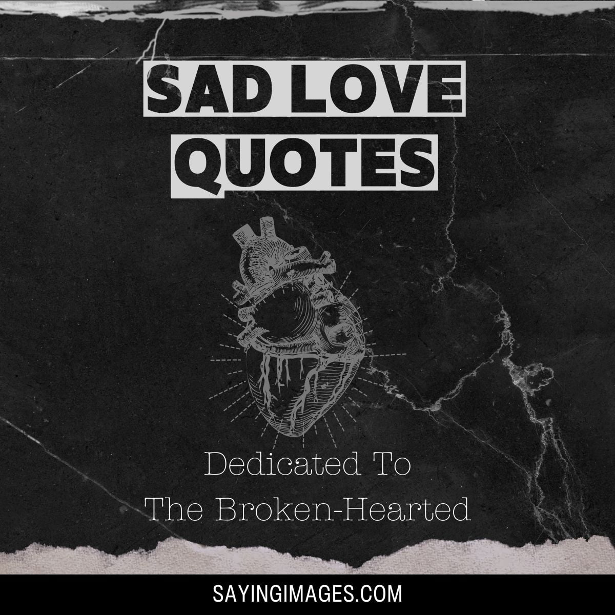 36 Sad Love Quotes Dedicated To The Broken-Hearted