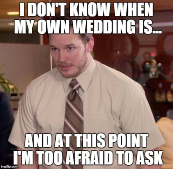 wedding i dont know when meme