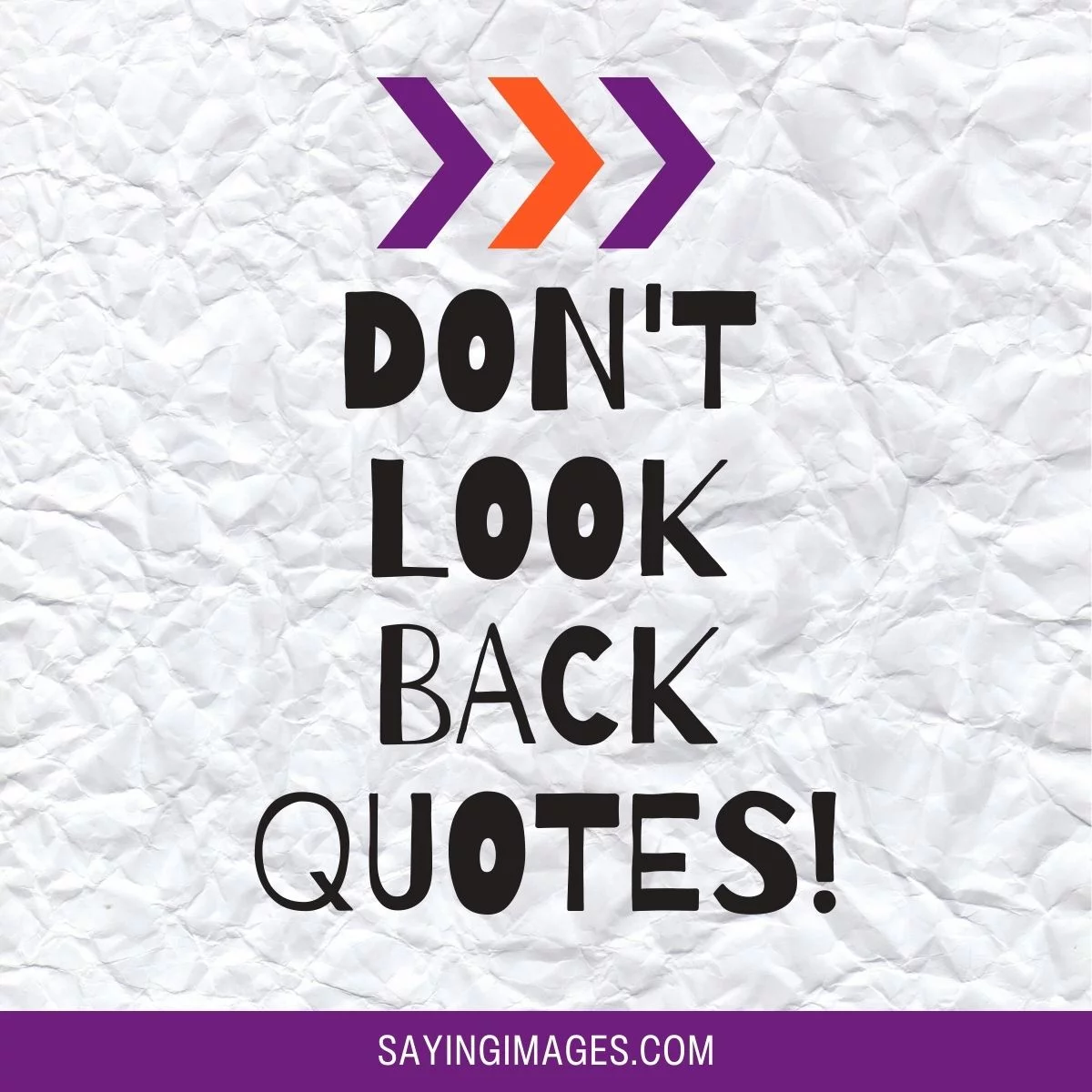 Don’t Look Back Quotes