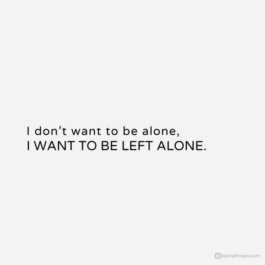 70-leave-me-alone-quotes-for-those-who-can-t-get-a-hint