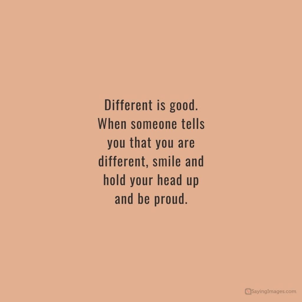 keep your head up different is good quotes