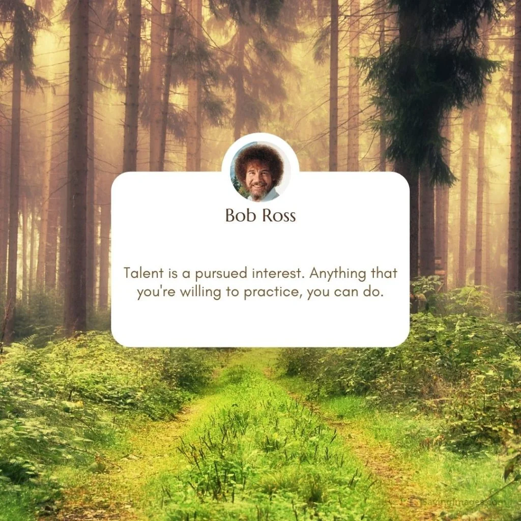 practice makes perfect bob ross quotes