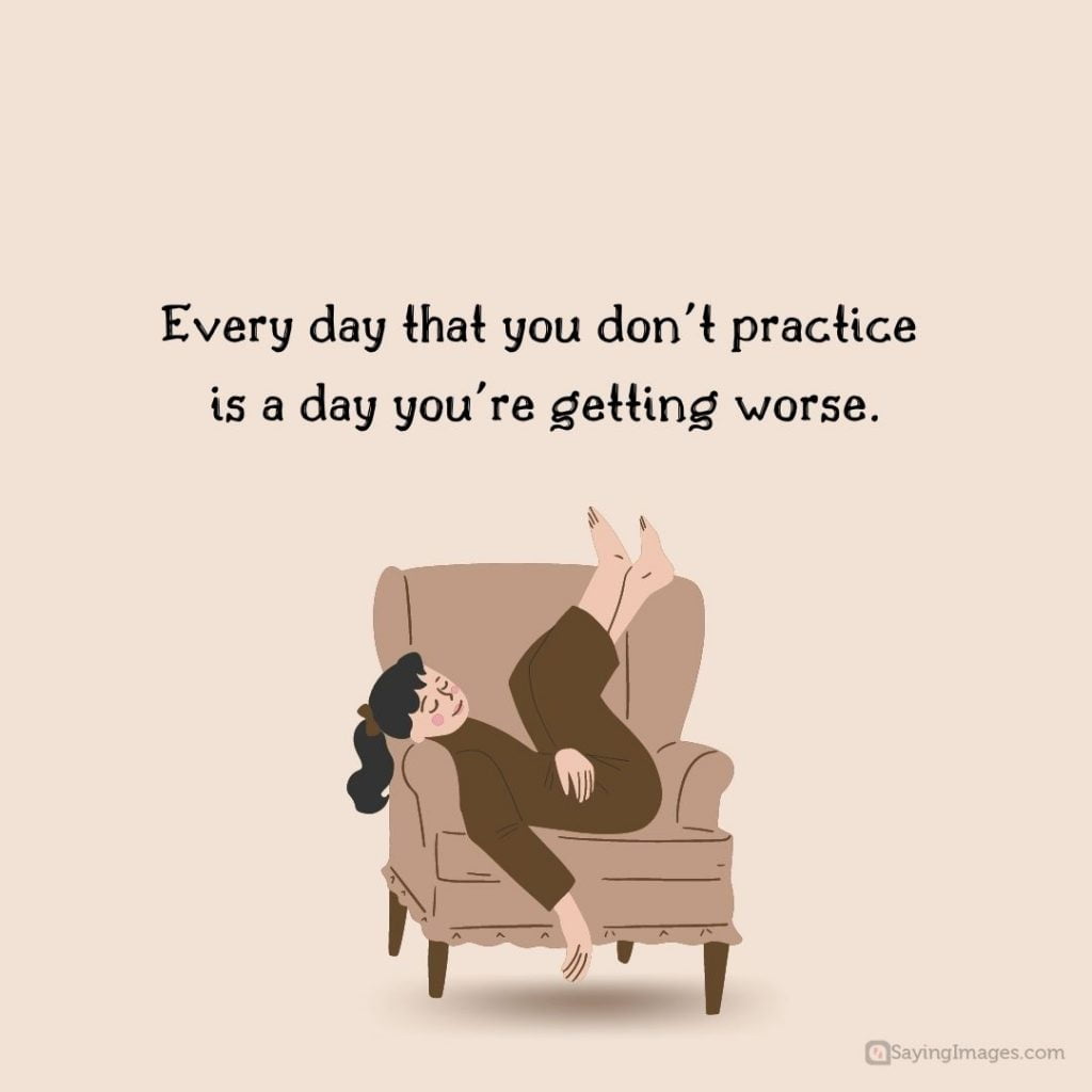 practice makes perfect getting worse quotes