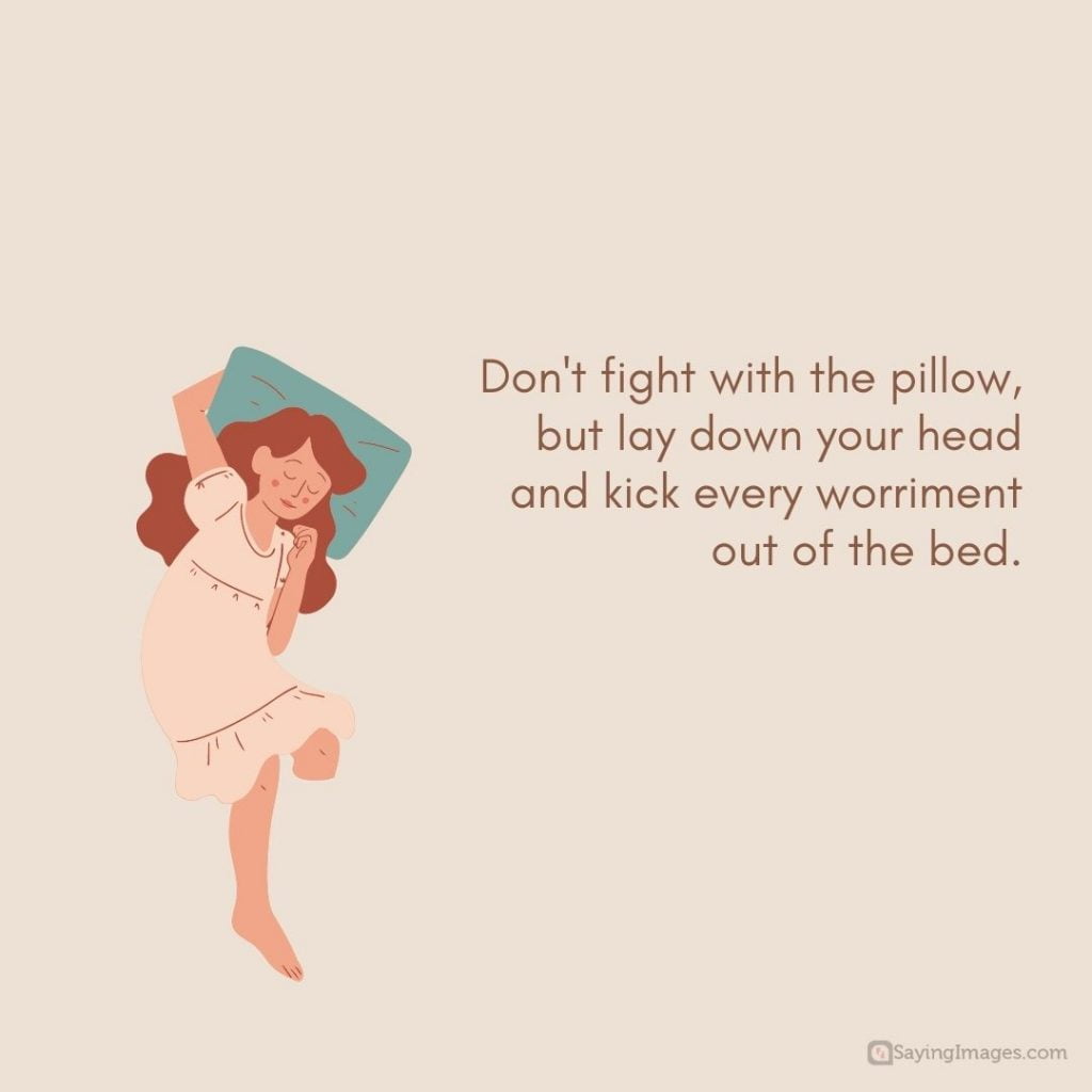 quotes on insomnia dont fight with the pillow