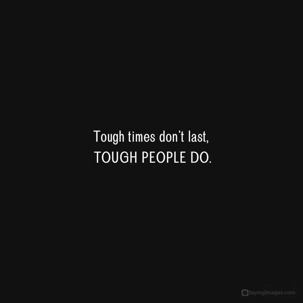 tough people last quote